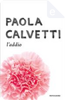 L'addio by Paola Calvetti