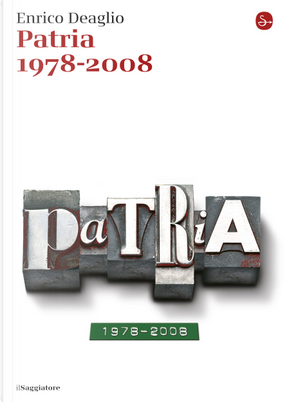 Patria 1978-2008 by Enrico Deaglio