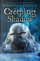 The Creeping Shadow by JONATHAN STROUD