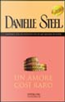 Un amore così raro by Danielle Steel