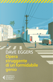 Opera struggente di un formidabile genio by Dave Eggers