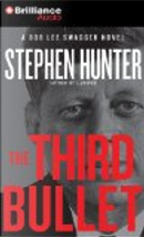 The Third Bullet by Stephen Hunter