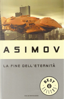 La fine dell'eternità by Isaac Asimov