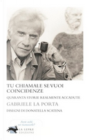 Tu chiamale se vuoi coincidenze by Gabriele La Porta