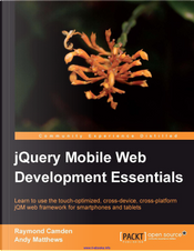 JQuery Mobile Web Development Essentials by A. Matthews, Raymond Camden
