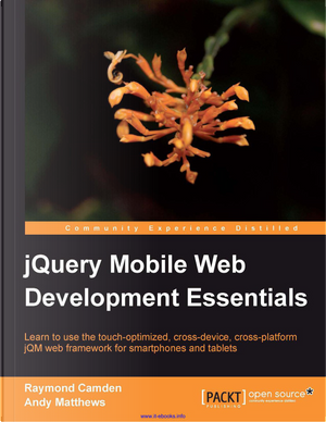 JQuery Mobile Web Development Essentials by A. Matthews, Raymond Camden