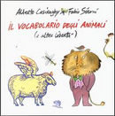 Il vocabolario degli animali (e altre libertà). Ediz. a colori by Alberto Casiraghy, Fabio Sironi