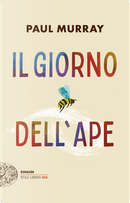 Il giorno dell'ape by Paul Murray