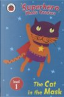 Superhero Phonics Readers the Cat in the Mask Level 1 Book Only by Dick Crossley