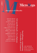 MicroMega 1/2017 by Alain Badiou, Alain Touraine, Axel Honneth, Carlo Augusto Viano, Carlo Rovelli, Fernando Savater, Franco Cordero, Gennaro Sasso, Hannah Arendt, Jacques Maritain, Perry Anderson, Peter Engelmann, Sergio Giovone, Simona Argentieri, Telmo Pievani, Vito Mancuso MicroMega 1/2017 by Alain Badiou, Alain Touraine, Axel Honneth, Carlo Augusto Viano, Carlo Rovelli, Fernando Savater, Franco Cordero, Gennaro Sasso, Hannah Arendt, Jacques Maritain, Perry Anderson, Peter Engelmann, Sergio Giovone, Simona Argentieri, Telmo Pievani, Vito Mancuso
