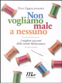 Non vogliamo male a nessuno - Volume II