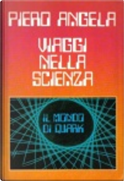 Viaggi nella scienza by Piero Angela