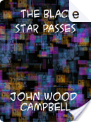The Black Star Passes by John W. Campbell