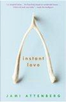 Instant Love by Jami Attenberg