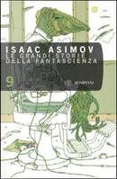Isaac Asimov Le grandi storie della fantascienza. Vol. 9