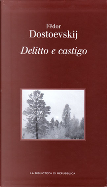 Delitto e castigo by Fëdor Dostoevskij