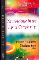 Neuroscience in the Age of Complexity by Franco Orsucci