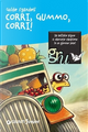 Corri, Gummo, corri! by Guido Sgardoli
