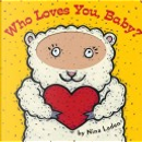 Who Loves You, Baby? by Nina Laden