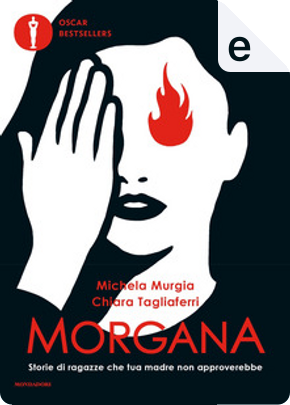 Morgana by Claudia Tagliaferri, Michela Murgia