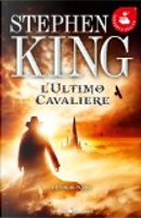 L'ultimo cavaliere by Stephen King