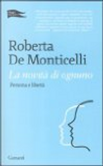 La novità di ognuno. Persona e libertà by Roberta De Monticelli