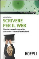 Scrivere per il web by Michael Miller