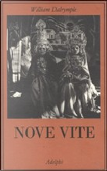 Nove vite by William Dalrymple