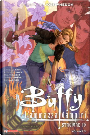Buffy l'ammazzavampiri - Stagione 10 vol. 3 by Christopher Gage