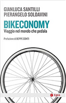 Bikeconomy by Gianluca Santilli, Pierangelo Soldavini