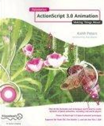Foundation Actionscript 3.0 Animation by Keith Peters