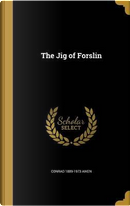JIG OF FORSLIN by Conrad Aiken