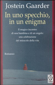 In uno specchio, in un enigma by Jostein Gaarder