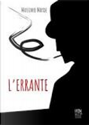 L'errante by Massimo Mayde