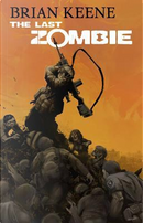 The Last Zombie by Brian Keene