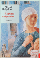Appunti sui polsini by Michail Bulgakov
