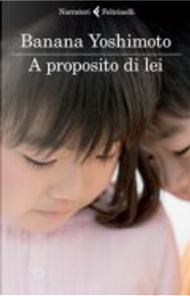 A proposito di lei by Banana Yoshimoto