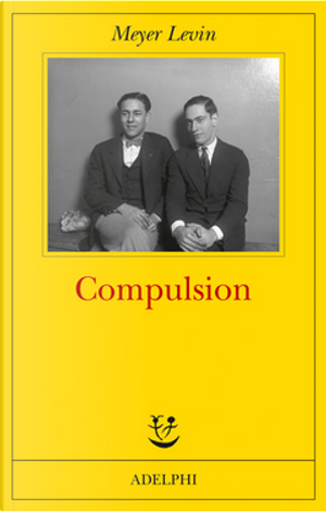 Compulsion by Meyer Levin