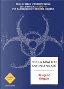 Ossigeno illegale by Antonio Nicaso, Nicola Gratteri