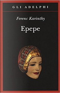 Epepe by Ferenc Karinthy