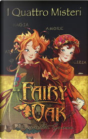 Fairy Oak by Elisabetta Gnone