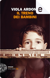 Il treno dei bambini by Viola Ardone