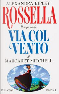 Rossella by Alexandra Ripley