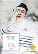 Il primo che passa by Gianluca Nativo