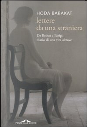 Lettere da una straniera by Hoda Barakat