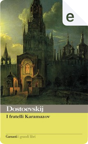I fratelli Karamazov by Fyodor M. Dostoevsky