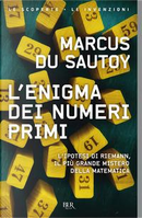 L'enigma dei numeri primi. L'ipotesi di Riemann, il più grande mistero della matematica by Marcus Du Sautoy
