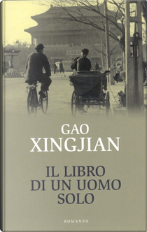 Il libro di un uomo solo by Gao Xingjian