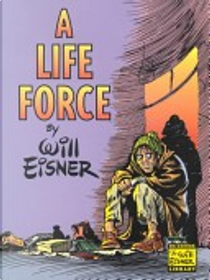 A Life Force by Will Eisner