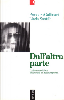 Dall'altra parte by Linda Santilli, Prospero Gallinari